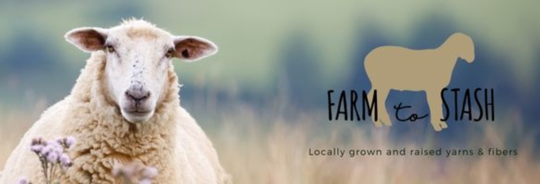 Farm to Stash - Locally grown and raised yarns and fibers