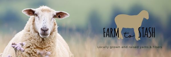 Farm to Stash - Locally grown and raised yarns and fibers