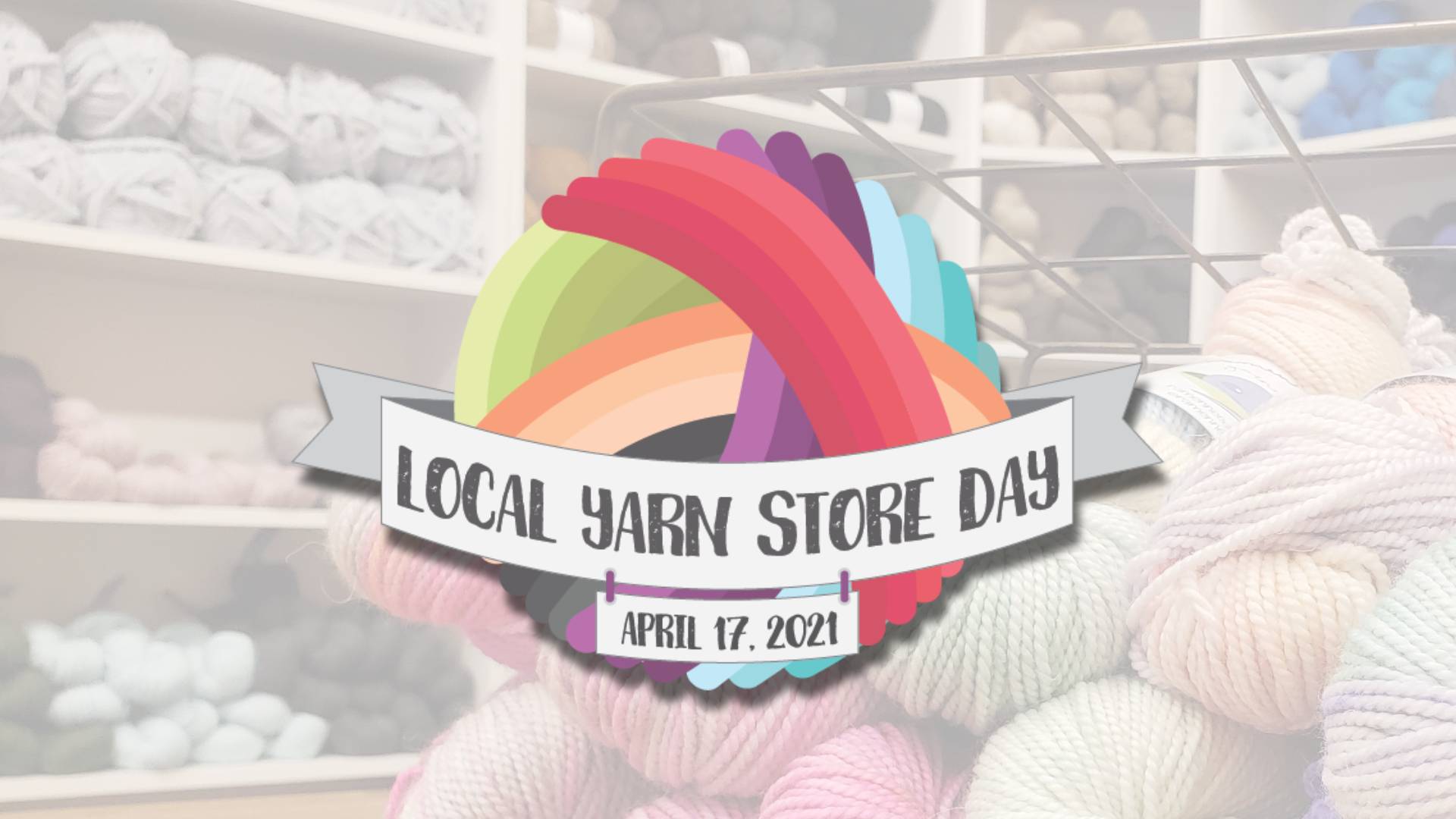Local Yarn Store Day Stitch & Skein Stitch & Skein