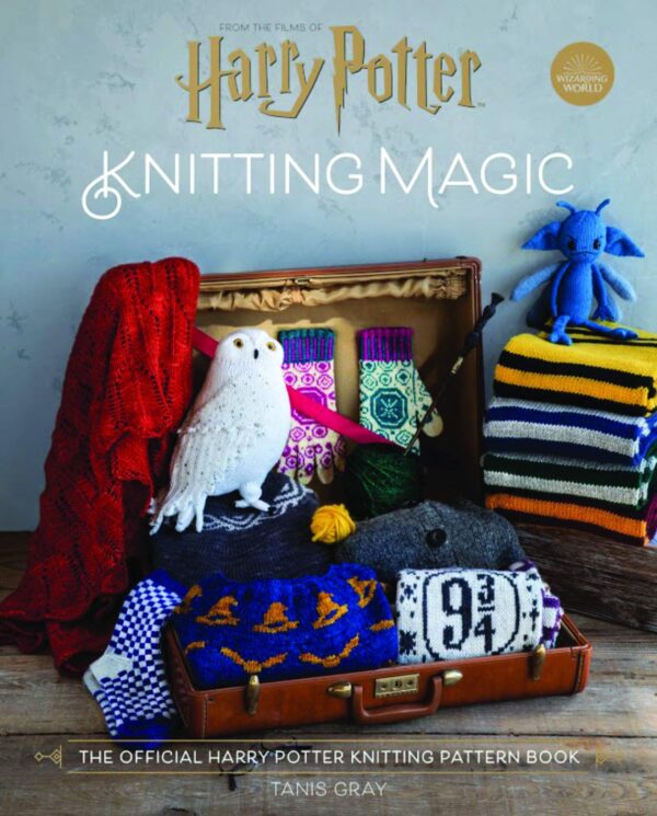 Harry Potter Knitting Magic By Tanis Gray Stitch & Skein