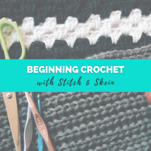 Beginning Crochet - January 2022