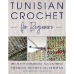 Tunisian Crochet For Beginners